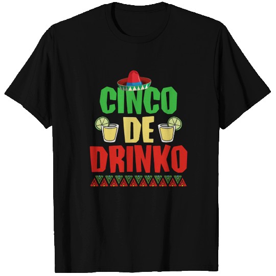Cinco De Drinko T Shirts