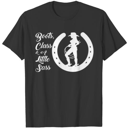 Boots Class And A Litle Sass Cowgirl T-shirt