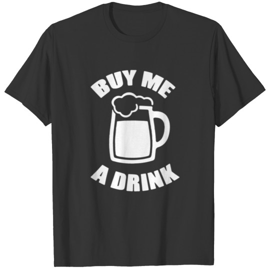 By Me A Drink T-shirt