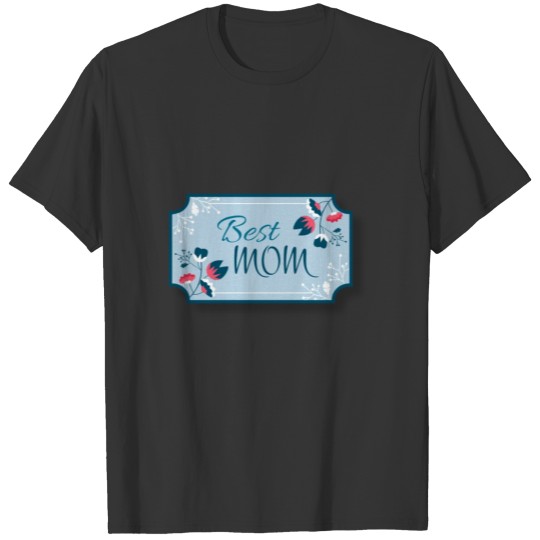 Mother´s day Tee Shirt Gift Idea T-shirt
