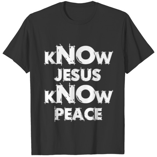 Know Jesus Know Peace Tops Men s Christian T Shirts