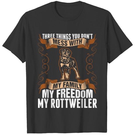 My Freedom My Rottweiler Dog T-shirt