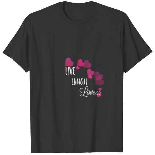 Live, Laugh, Love - Women's T-Shirt T-shirt