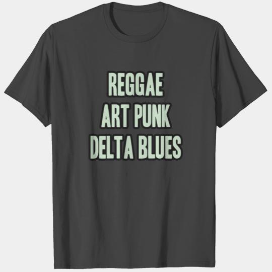 reggae art punk delta blues music design T Shirts