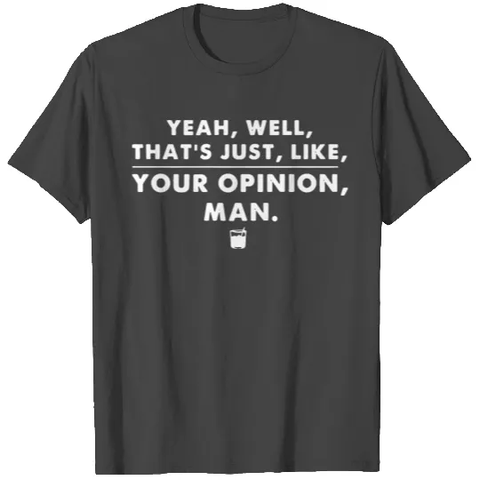 The Big Lebowski T Shirts Cool Movie Quote T Shirts