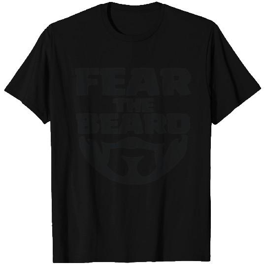 Fear The Beard T Shirts