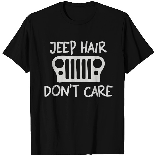 Jeep Hair Don t Care T Shirts