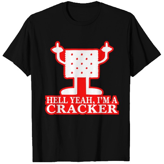 Hell Yeah I’m A Cracker ©WhiteTigerLLC.com T Shirts
