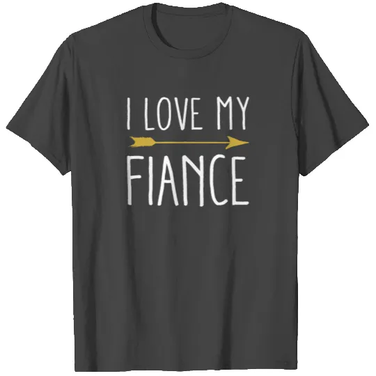 I Love My Fiance Tribal Arrow February 14 T Shirts