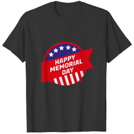 ~ Memorial Day: Happy Memorial Day T Shirts