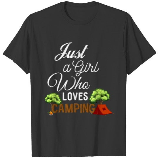 Just a Girl Who Loves Camping T-shirt