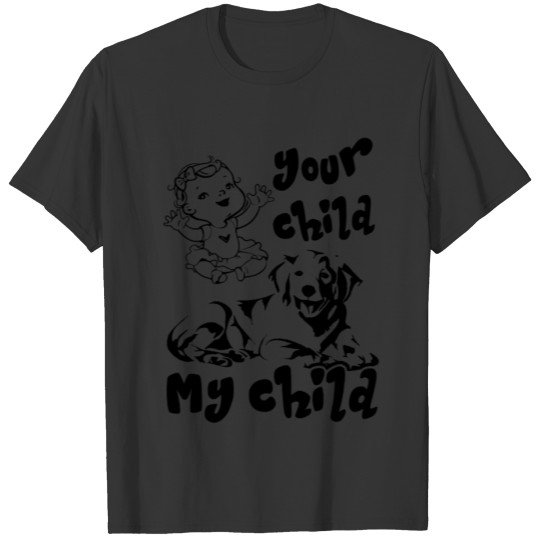 Golden Retriever Is My Child Shirt T-shirt