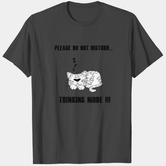 Do not disturb, i´m thinking T Shirts