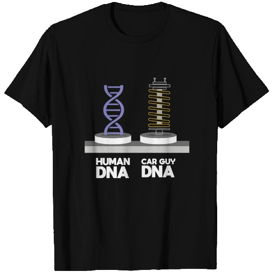 Car Enthusiast Human DNA Vs Car Guy DNA T Shirts