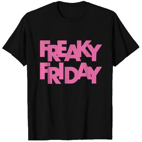 freaky friday T Shirts