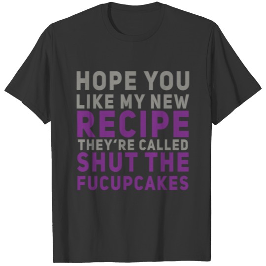 shut the fucupcakes - funny gift for womans T Shirts