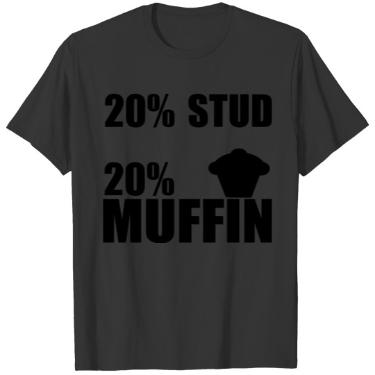 stud muffin T-shirt