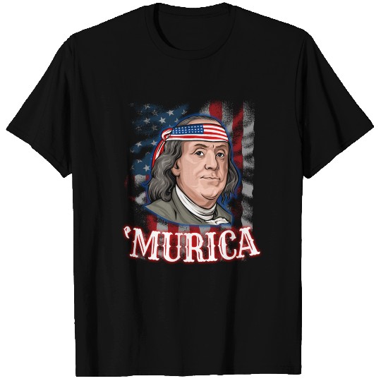 Benjamin Franklin 4th Of July T Shirts