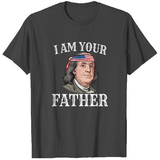 Benjamin Franklin 4th Of July T Shirts