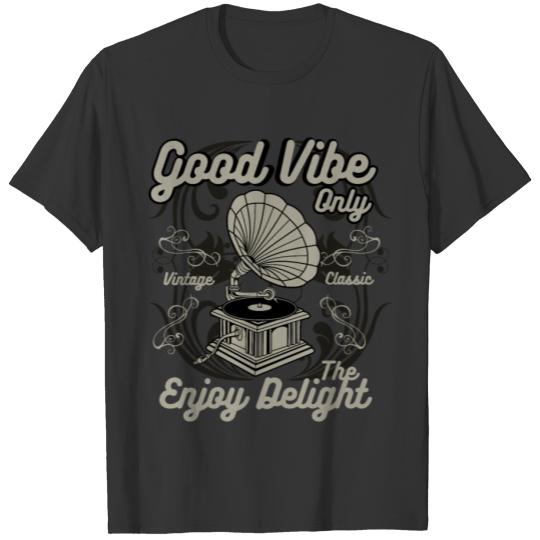 Good Vibe Only2 T-shirt