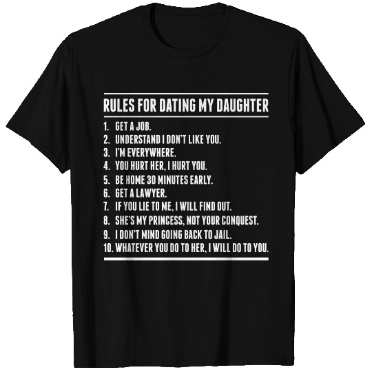 Rules For Dating My Daughter T Shirts