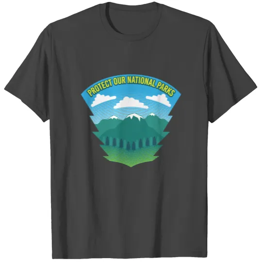 Protect Our National Parks - Nature Earth Wildlife T Shirts