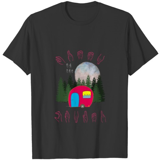 Queen Of The Camper - Camp Camping Sign Language T-shirt