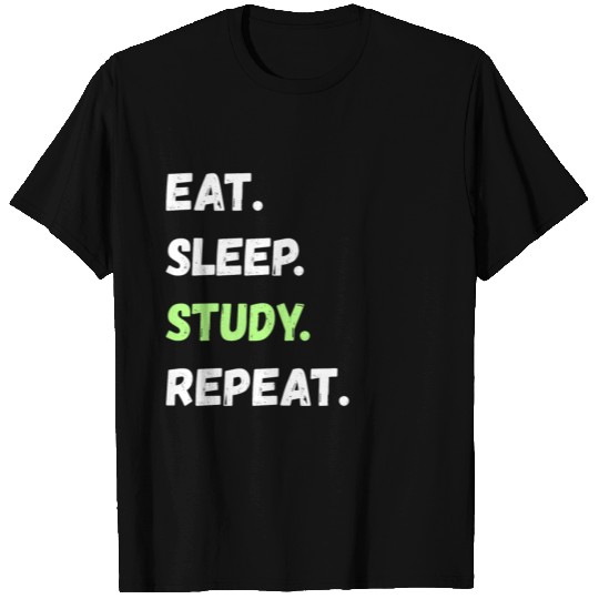 Eat. Sleep. Study. Repeat. Lifestyle Souvenir Gift T Shirts