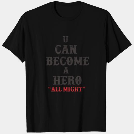 ALL MIGHT QUOTES2 T Shirts