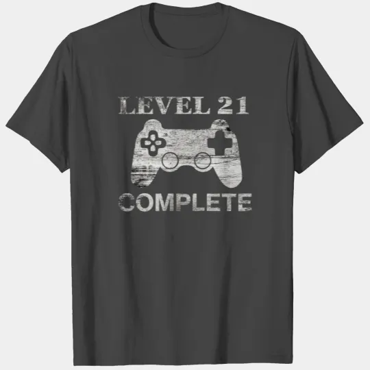 21st Birthday - Level 21 Complete-Retro Gamer Gift T Shirts