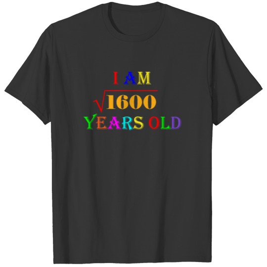 Happy 40th Birthday, Funny Birthday Math Puzzle T Shirts