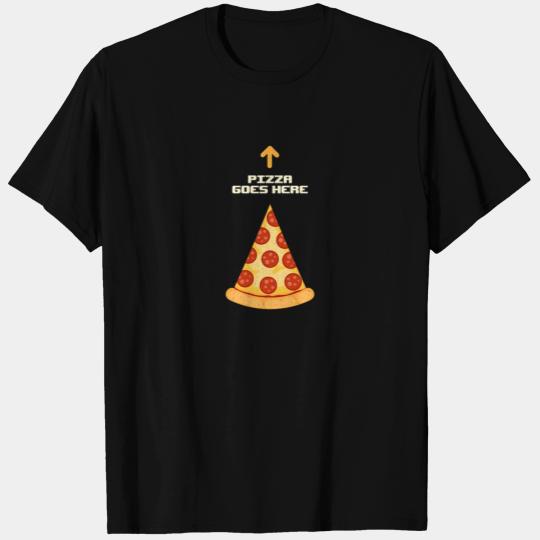 Funny Pizza Goes Here Arrow T Shirts