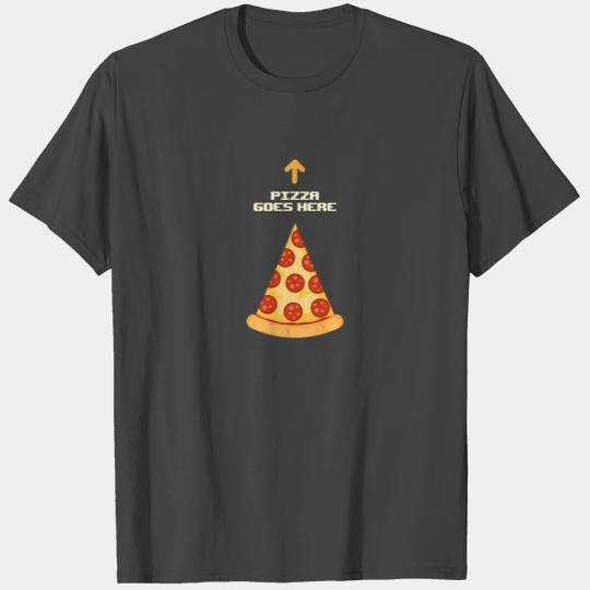 Funny Pizza Goes Here Arrow T Shirts