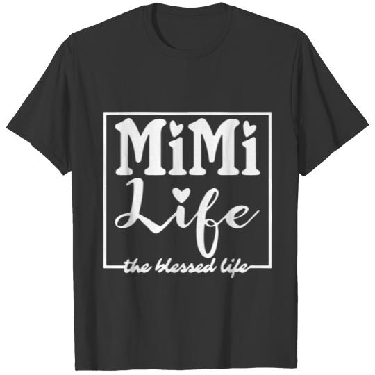 mimi life the hessed life wife t shirts T-shirt