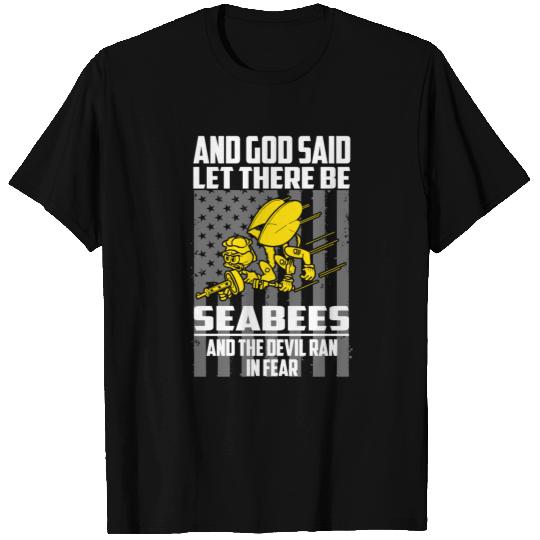 Let there be Seabees - The devil ran in fear T Shirts