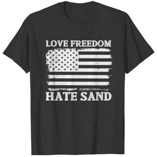 Military Deployment, Love Freedom Hate Sand, Deployment Day T-shirt