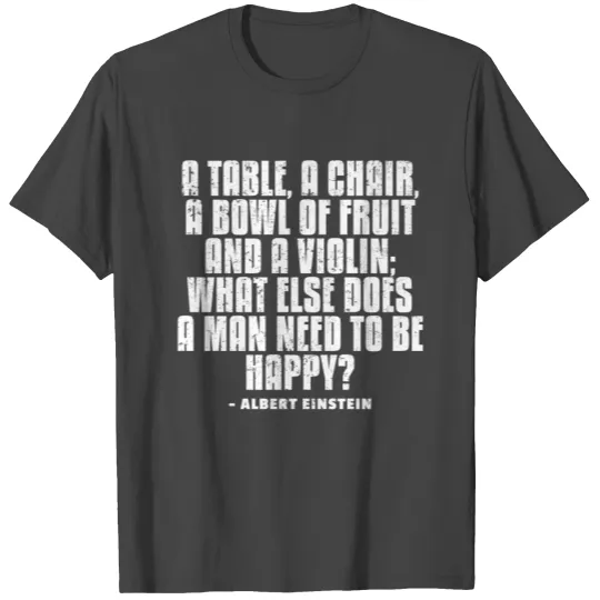 Quotes by Albert Einstein T Shirts