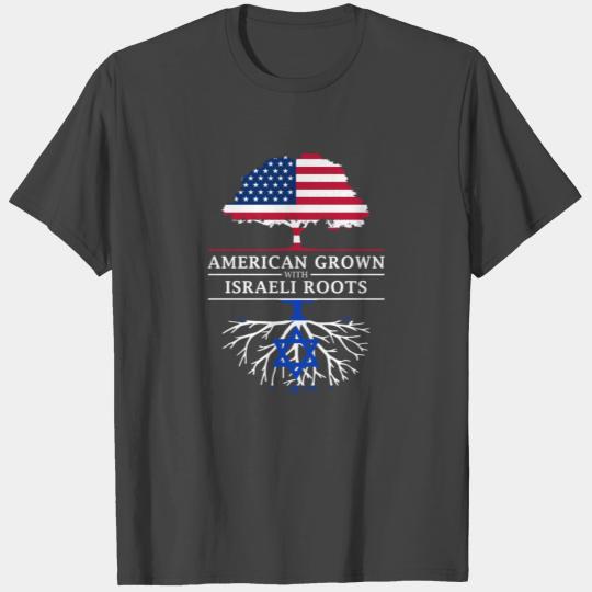 American Grown with Israeli Roots Israel Design T Shirts