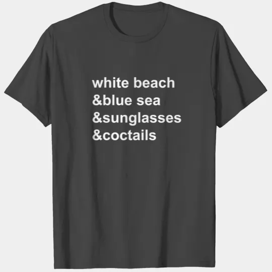 White Beach & Blue Sea & Sunglasses & Coconuts T Shirts