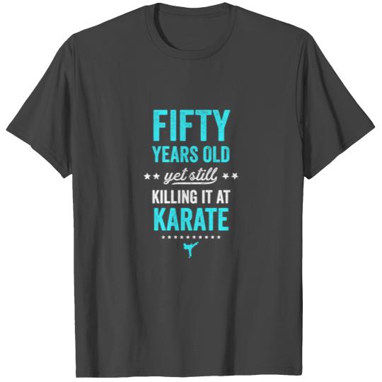 Funny Karate Design Fifty Years Old Karate Silhouette Blue Light T Shirts