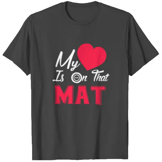 My Heart Is On That Mat, Wrestling Mom T Shirts