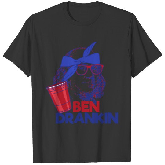 Ben Drankin Beer Funny 4th Of July T Shirts