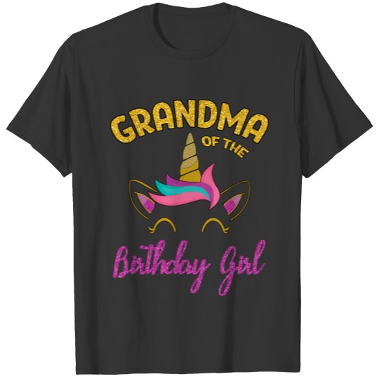Grandma of the Unicorn Birthday Girl T Shirts
