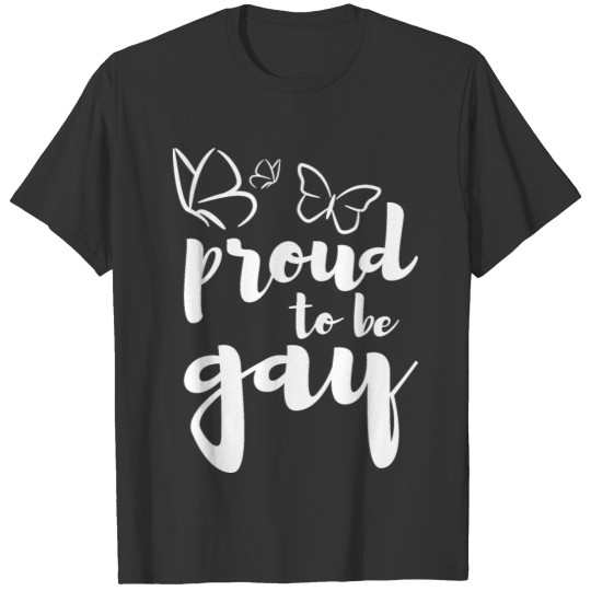 Proud to be gay T-shirt
