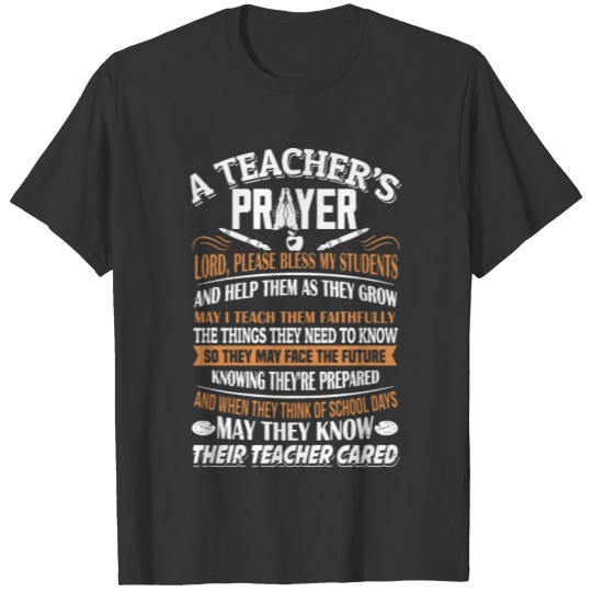 a teacher s prayer teacher T-shirt