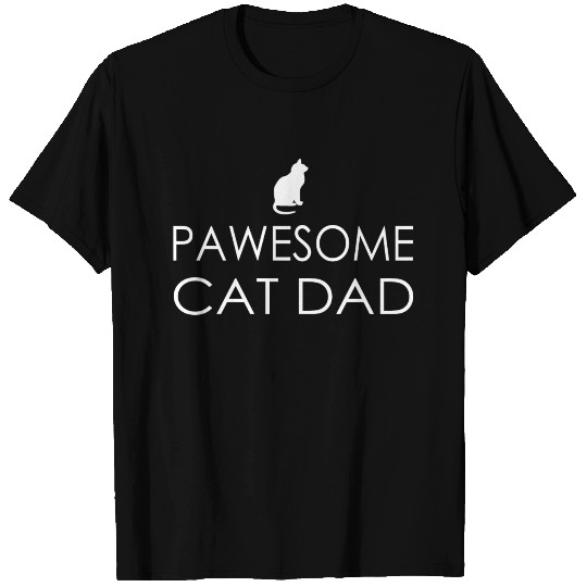 Pawsome Cat Dad, Cat, Cats, Cat Dad, Cat T Shirts