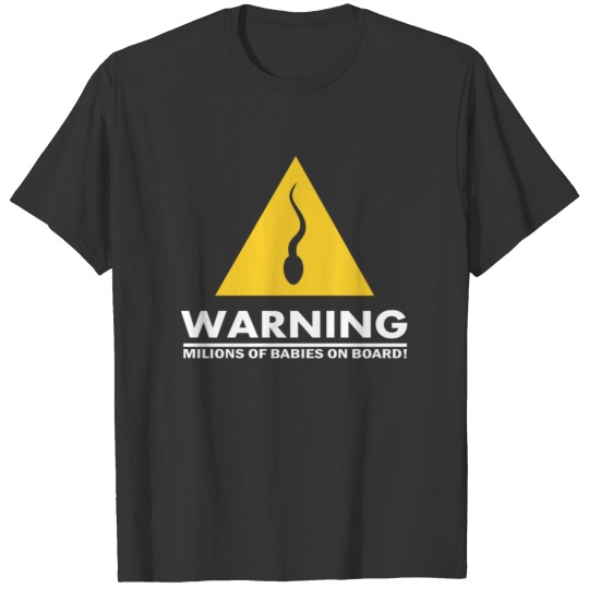 Warnign Babies T Shirts