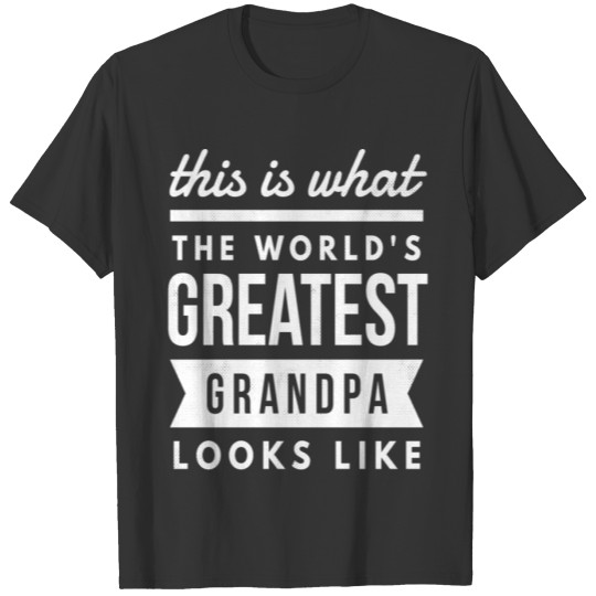 The world's greatest grandpa looks Father's day T-shirt