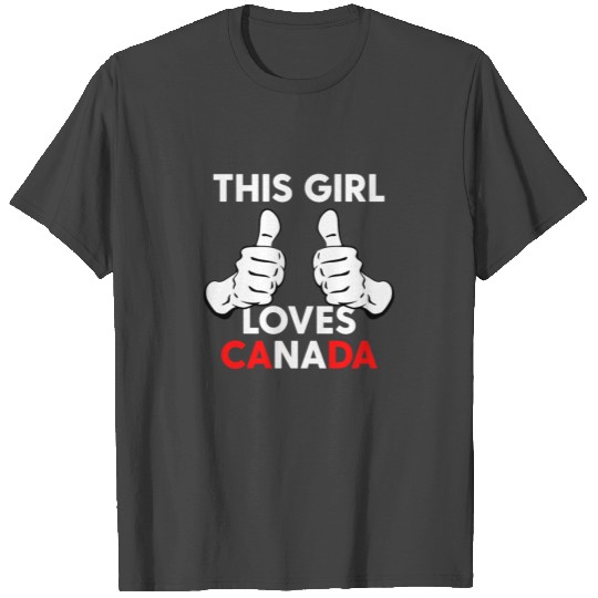 This Girl Loves Canada T Shirts - Proud Canadian