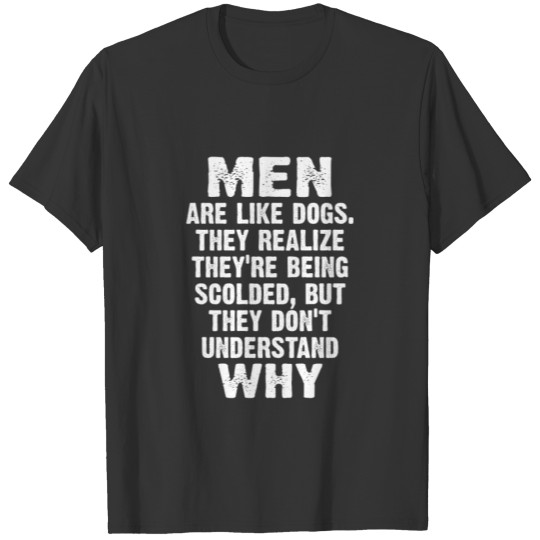 Funny sayings, i.e. gift for birthday, men, dogs T-shirt